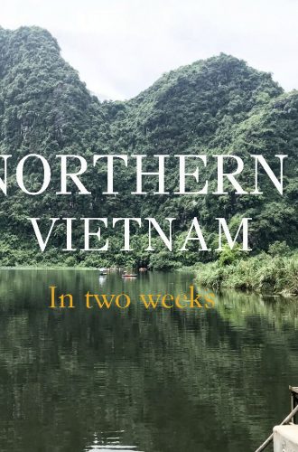 Northern Vietnam in 2 weeks, Where to go, what to see, how much…