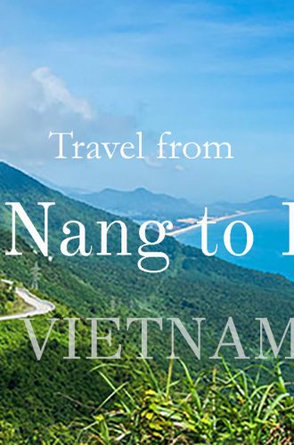 How to Travel from Da Nang to Hue and Vice versa | Outlanderly